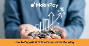 How-to-Deposit-at-Online-Casinos-with-MoonPay