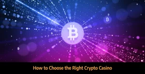 how to choose the right crypto casino
