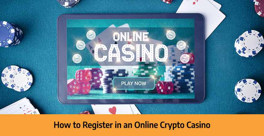 how-to-register-in-an-online-crypto-casino