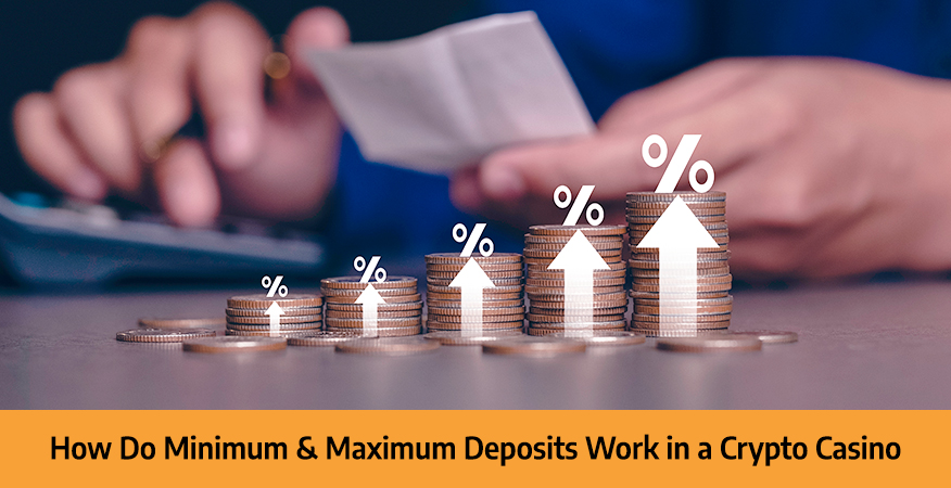 How-Do-Minimum-Maximum-Deposits-Work-in-a-Crypto-Casino