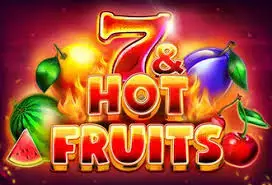 7 & Hot Fruits