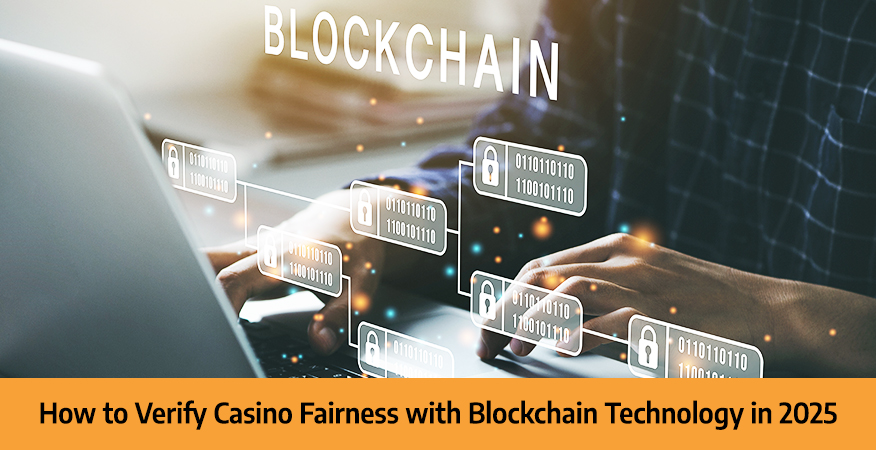 How-to-Verify-Casino-Fairness-with-Blockchain-Technology