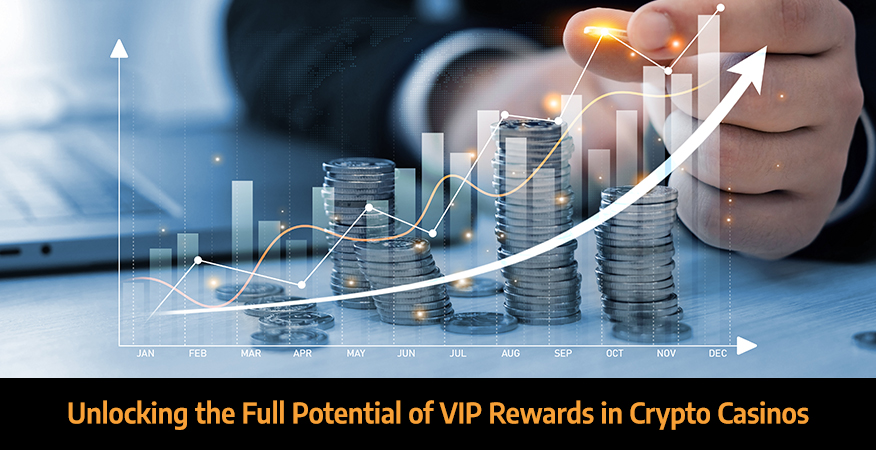 Unlocking-the-Full-Potential-of-VIP-Rewards-in-Crypto-Casinos