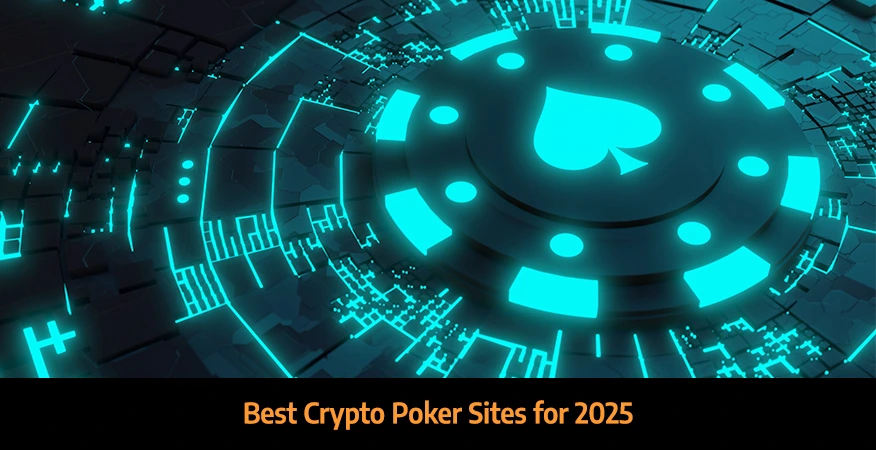 Best Crypto Poker Sites for 2025